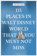 Cover: 111 Places in Walt Disney World That You Must Not Miss - Emons Verlag