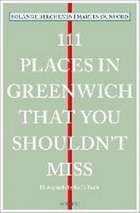 Abbildung von: 111 Places in Greenwich That You Shouldn't Miss - Emons Verlag GmbH