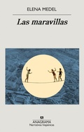 Cover: Las maravillas - Anagrama, Editorial S.A.