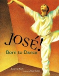 Cover: Jose! Born to Dance - Paula Wiseman Books