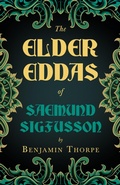 Cover: The Elder Eddas of Saemund Sigfusson - Translated from the Original Old Norse Text into English - Read Books Ltd.