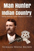 Cover: Man Hunter in Indian Country - Eakin Press
