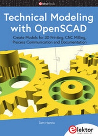 Enlarge image Cover: Technical Modeling with OpenSCAD - Elektor International Media