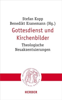 Abbildung von: Gottesdienst und Kirchenbilder - Verlag Herder