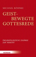 Cover: Geistbewegte Gottesrede - Verlag Herder
