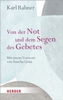 Cover: Von der Not und dem Segen des Gebetes - Verlag Herder