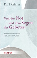 Cover: Von der Not und dem Segen des Gebetes - Verlag Herder