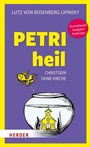 Cover: Petri heil - Verlag Herder