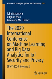 Abbildung von: The 2020 International Conference on Machine Learning and Big Data Analytics for IoT Security and Privacy - Springer