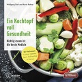 Cover: Ein Kochtopf voll Gesundheit - Kneipp Verlag in Verlagsgruppe Styria GmbH & Co. KG