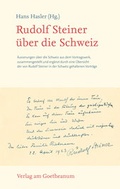 Cover: Rudolf Steiner &uuml;ber die Schweiz - Verlag am Goetheanum