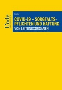 Abbildung von: COVID-19 - Sorgfaltspflichten und Haftung von Leitungsorganen - Linde