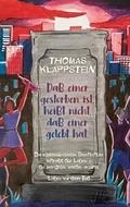 Cover: Da&szlig; einer gestorben ist, hei&szlig;t nicht, da&szlig; einer gelebt hat - Books on Demand