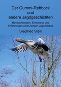Cover: Der Gummi-Rehbock und andere Jagdgeschichten - Books on Demand
