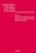 Cover: Johann Georg Sulzer - Johann Jakob Bodmer. Briefwechsel - Schwabe Verlagsgruppe AG Schwabe Verlag