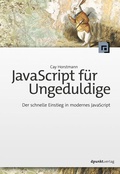 Cover: JavaScript f&uuml;r Ungeduldige - dpunkt