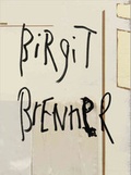 Cover: Birgit Brenner - Verlag f&uuml;r Moderne Kunst