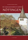 Cover: Die evangelische Kirche St. Martin in N&ouml;ttingen - J. S. Klotz Verlagshaus