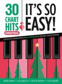 Enlarge image Cover: 30 Chart-Hits - It's so easy! Christmas - Bosworth Edition - Hal Leonard Europe GmbH