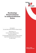 Cover: Nachhaltige Kommunikation in un&uuml;bersichtlichen Zeiten - fakten + k&ouml;pfe Verlagsgesellschaft mbH