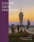 Cover: Caspar David Friedrich und die D&uuml;sseldorfer Romantiker - Sandstein Kultur