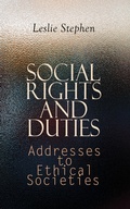 Cover: Social Rights and Duties: Addresses to Ethical Societies - e-artnow