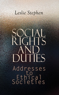 Enlarge image Cover: Social Rights and Duties: Addresses to Ethical Societies - e-artnow