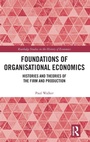 Cover: Foundations of Organisational Economics - Routledge