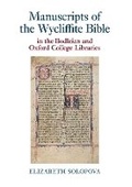 Cover: Manuscripts of the Wycliffite Bible in the Bodleian and Oxford College Libraries - Liverpool University Press