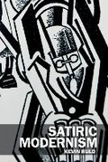 Cover: Satiric Modernism - Clemson University Digital Press