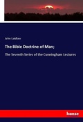Cover: The Bible Doctrine of Man; - Hansebooks