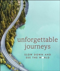 Abbildung von: Unforgettable Journeys - DK Eyewitness Travel