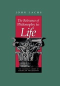 Cover: Relevance of Philosophy to Life - Vanderbilt University Press