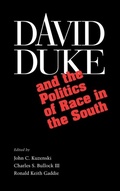 Cover: David Duke and the Politics of Race in the South - Vanderbilt University Press
