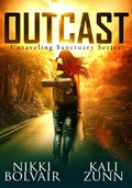 Cover: Outcast (Unraveling Sanctuary, #1) - Unraveling Sanctuary