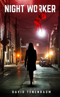 Enlarge image Cover: Night Worker - David Tenenbaum