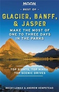 Cover: Moon Best of Glacier, Banff & Jasper (First Edition) - Moon Travel