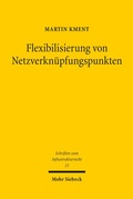 Cover: Flexibilisierung von Netzverkn&uuml;pfungspunkten - Mohr Siebeck