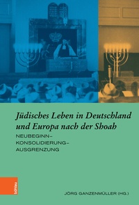 Abbildung von: Jüdisches Leben in Deutschland und Europa nach der Shoah - Böhlau