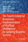 Cover: The Fourth Industrial Revolution: Implementation of Artificial Intelligence for Growing Business Success - Springer