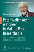 Cover: Peter Wallensteen: A Pioneer in Making Peace Researchable - Springer