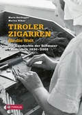 Abbildung von: Tiroler Zigarren für die Welt - Tyrolia