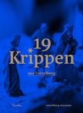 Cover: 19 Krippen aus Vorarlberg - Tyrolia