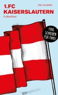 Cover: 1. FC Kaiserslautern - Isensee, Florian, GmbH