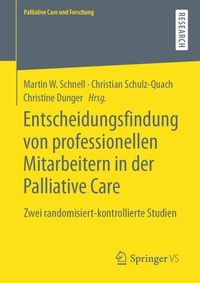 Abbildung von: Entscheidungsfindung von professionellen Mitarbeitern in der Palliative Care - Springer VS