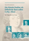 Cover: Die F&uuml;rstin Pauline (1769-1820) als Erfinderin ihrer selbst - Aschendorff