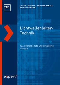 Abbildung von: Lichtwellenleiter-Technik - expert verlag ein Imprint von Narr Francke Attempto Verlag