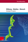 Cover: Bildung - Medien - Mensch - Brill Deutschland