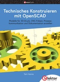 Cover: Technisches Konstruieren mit OpenSCAD - Elektor