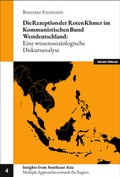 Cover: Die Rezeption der Roten Khmer im Kommunistischen Bund Westdeutschland - Galda Verlag